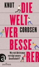 Veranstaltungen Knut Cordsen Buchcover Die Weltverbesserer